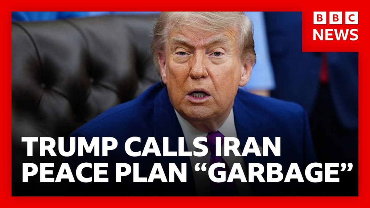Trump Calls Iran Peace Plan “Garbage” And Says Ceasefire Is “on Life Support” | BBC News