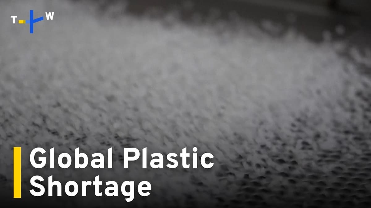 Global Plastic Shortage Causing Anxiety Among Businesses and People｜TaiwanPlus News