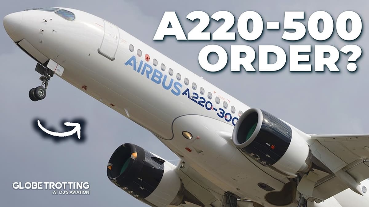 A New AIRBUS A220-500 Order?