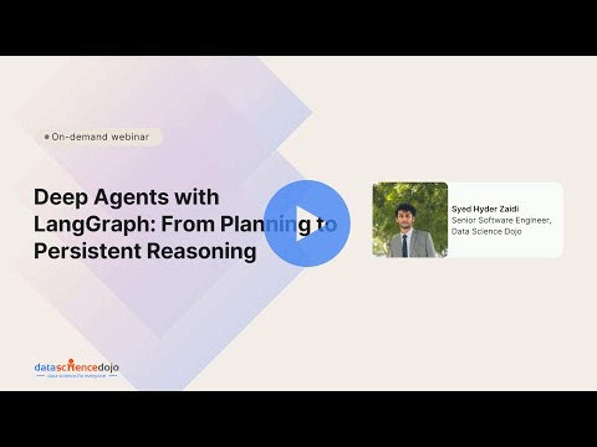 Deep Agents with LangGraph: From Planning to Persistent Reasoning | Community Webinar