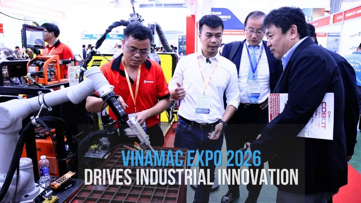 VINAMAC EXPO 2026 Drives Industrial Innovation | VINAMAC EXPO 2026 - Thúc Đẩy Đổi Mới Sáng Tạo