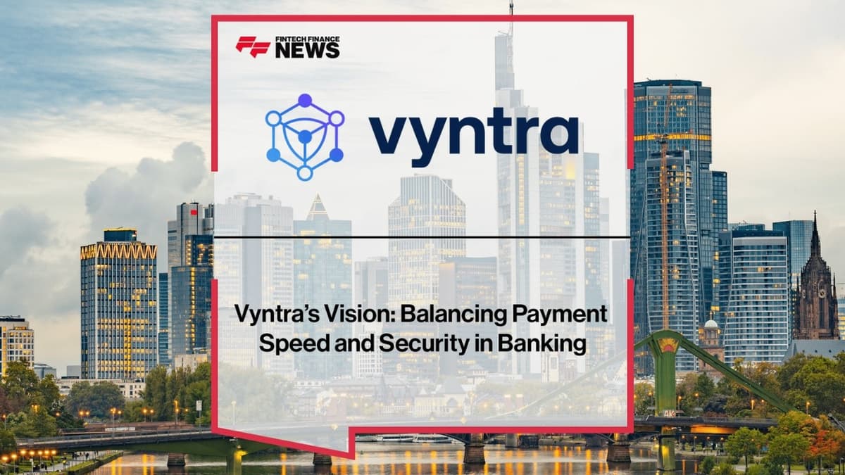 How Vyntra Is Redefining Real-Time Payments
