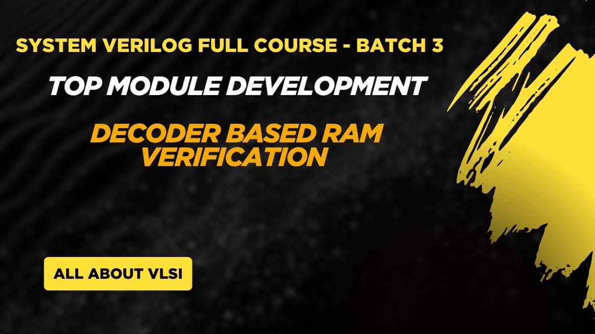 SystemVerilog Testbench Day 12 | Top Module Design | Connecting DUT & Verification Environment