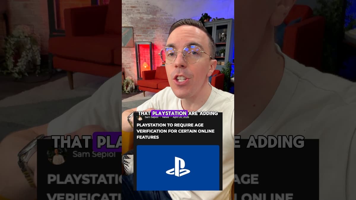 PlayStation Age Verification Is Coming…