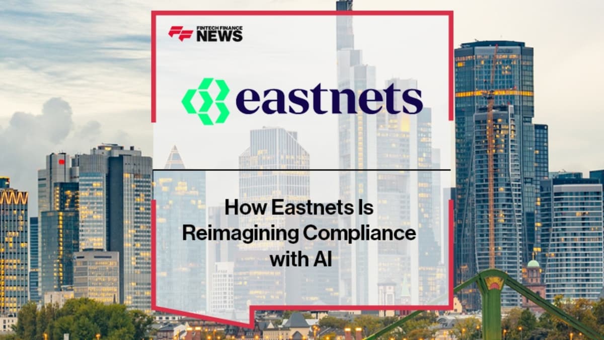 How Eastnets Is Using AI to Transform Banking Compliance