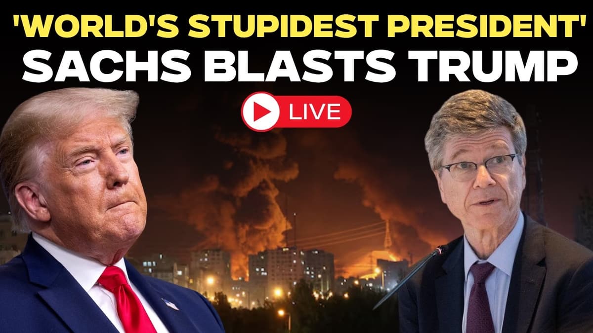 Iran War News Live | 'World Stupidest President': Jeffrey Sachs Hammers Donald Trump Over Iran War
