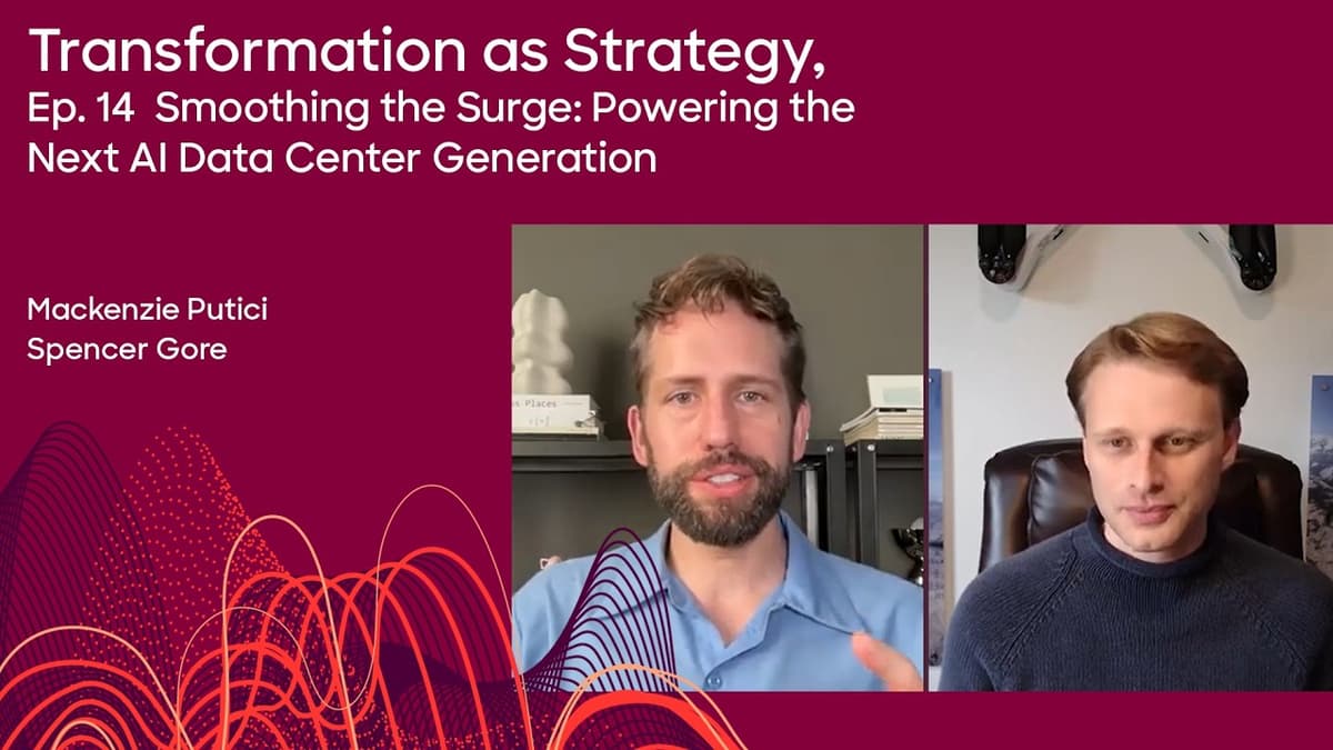 Transformation as Strategy, Ep. 14 Smoothing the Surge: Powering the Next AI Data Center Generation