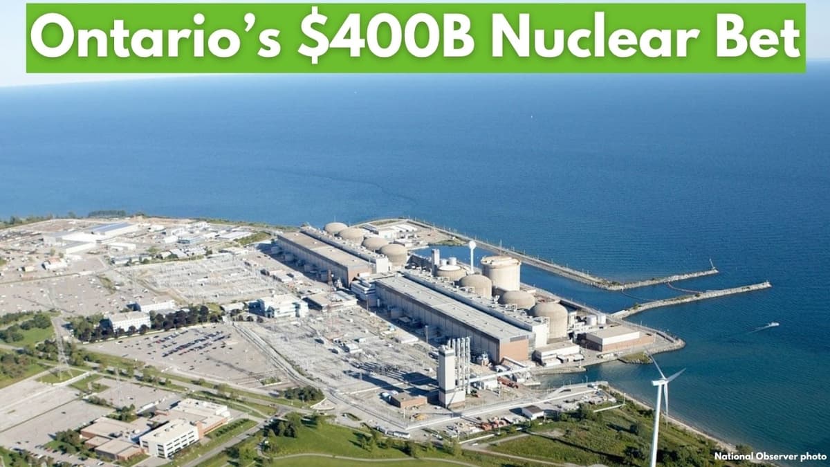 Shifting Risk to Taxpayers: Ontario’s $400 Billion Nuclear Gamble Exposed