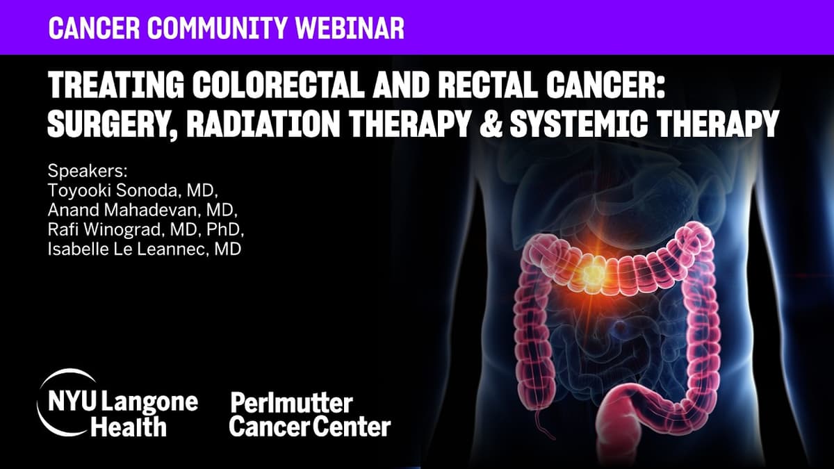 Treating Colorectal & Rectal Cancer: Surgery, Radiation Therapy & Systemic Therapy