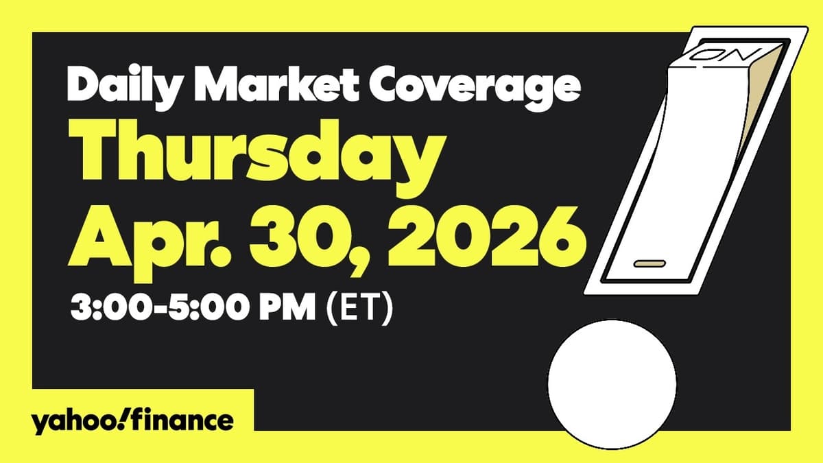 Yahoo Finance Live: Dow, S&P 500, Nasdaq Rally as 'Mag7' Results Lift AI Hopes Apr. 30, 2026
