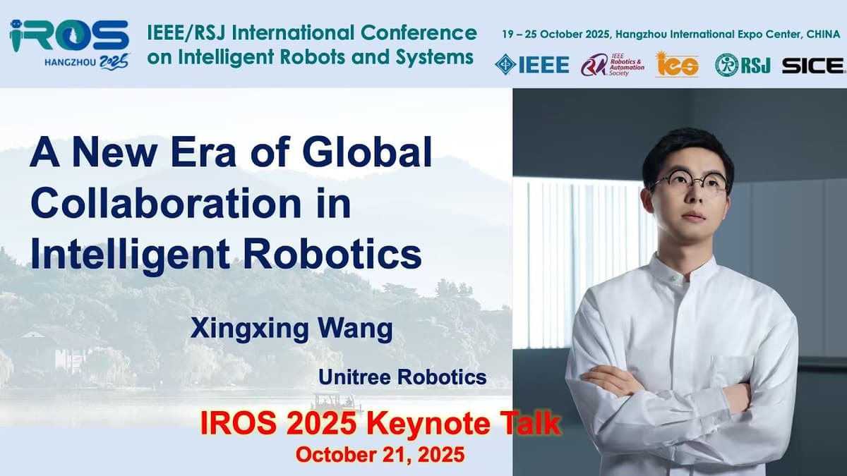 IROS 2025 Keynotes - Humanoid Robot Systems: Xingxing Wang