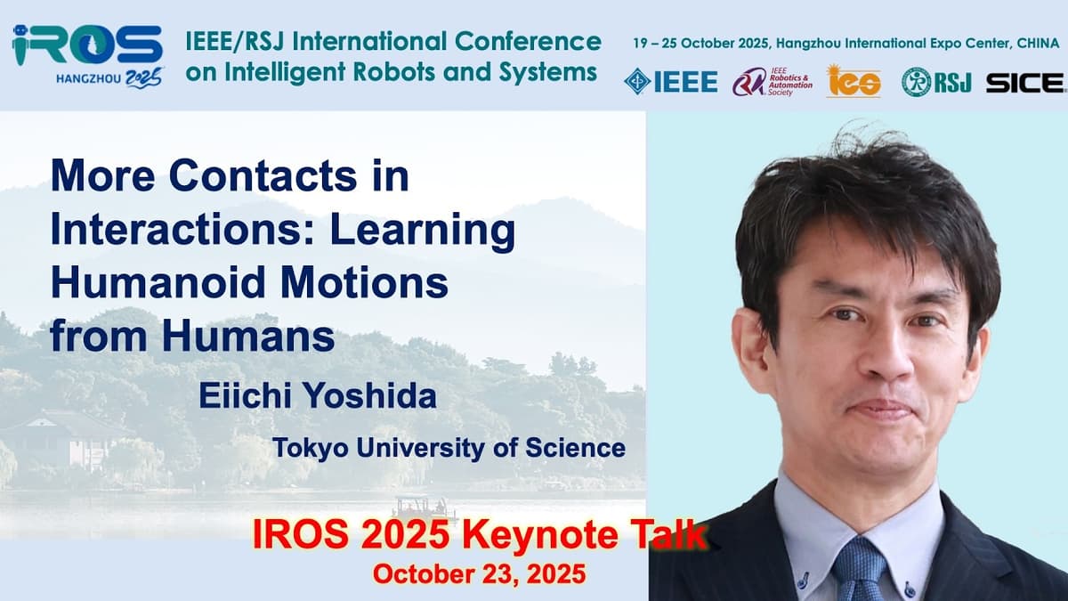 IROS 2025 Keynotes - Mechanisms and Controls: Eiichi Yoshida