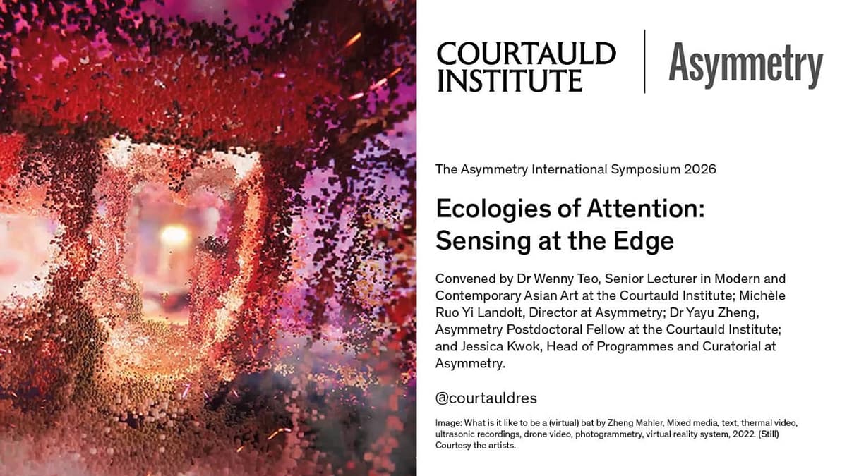 The Asymmetry International Symposium 2026: Ecologies of Attention: Sensing at the Edge