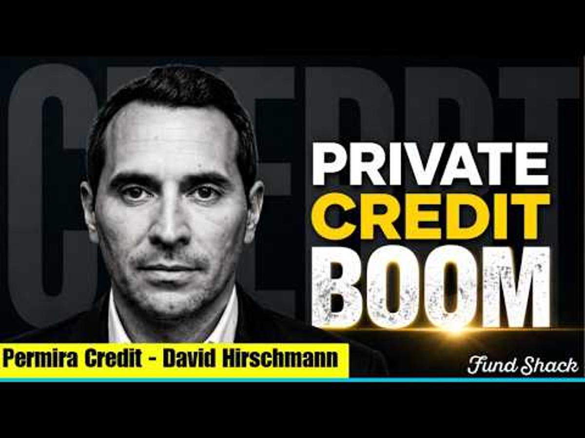 Trailer -Private Credit: What’s Really Going On?  Permira Credit,  David Hirschmann
