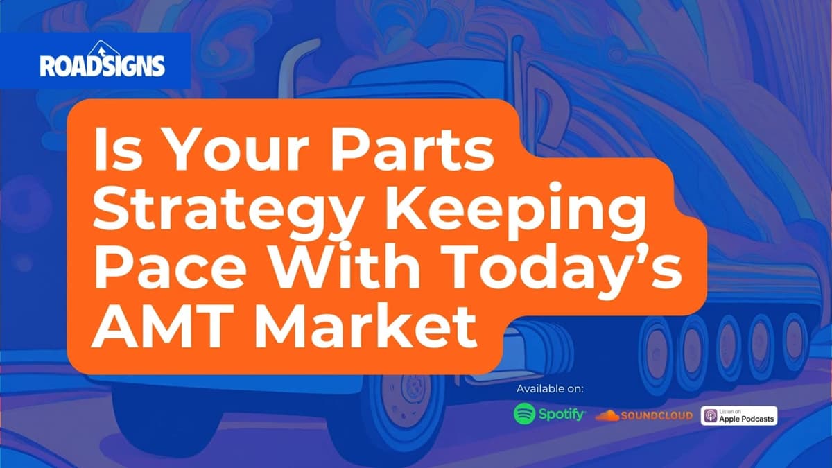 RS196: Is Your Parts Strategy Keeping Pace With Today’s AMT Market?