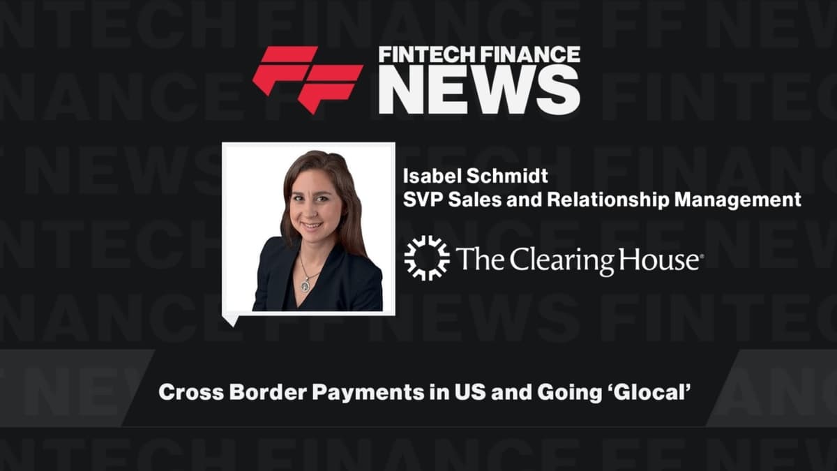 Elena Whisler on Cross Border Payments in U.S. and Going 'Glocal'
