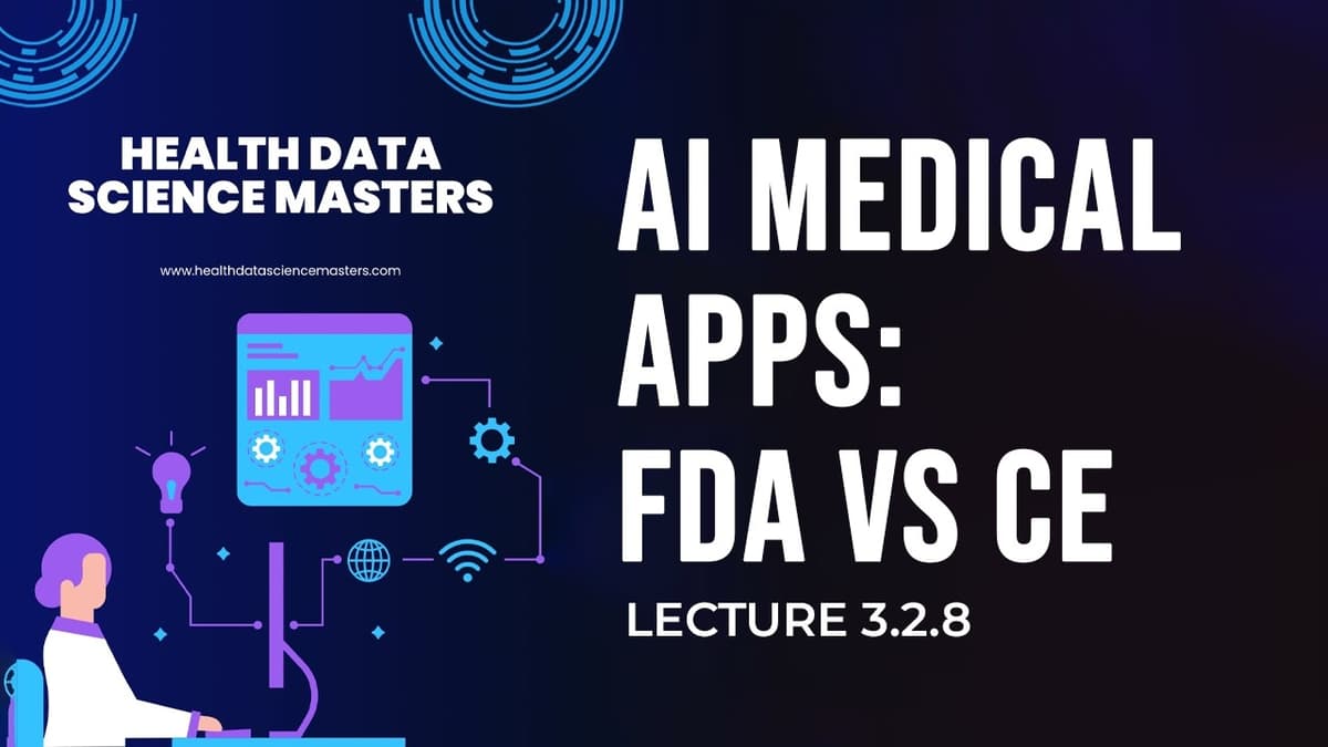 Lecture 3.2.8: FDA Digital Health & CE Mark Pathways