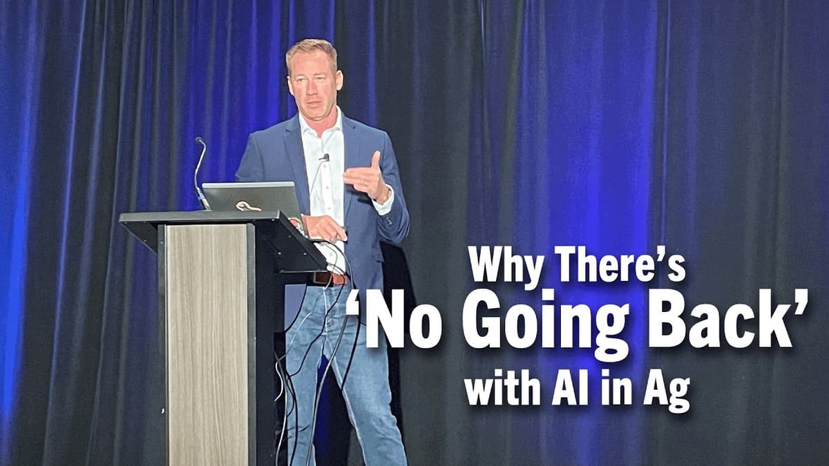 Why There’s ‘No Going Back’ with AI in Ag