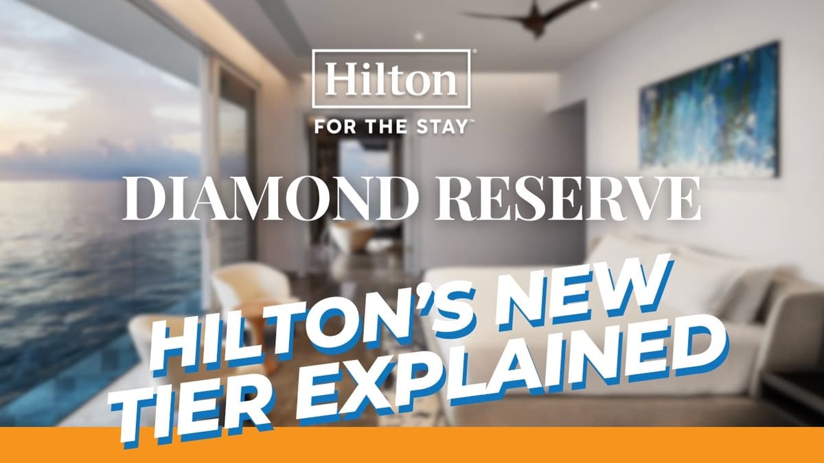 Hilton Diamond Reserve: Everything You Need to Know About the New Elite Tier
