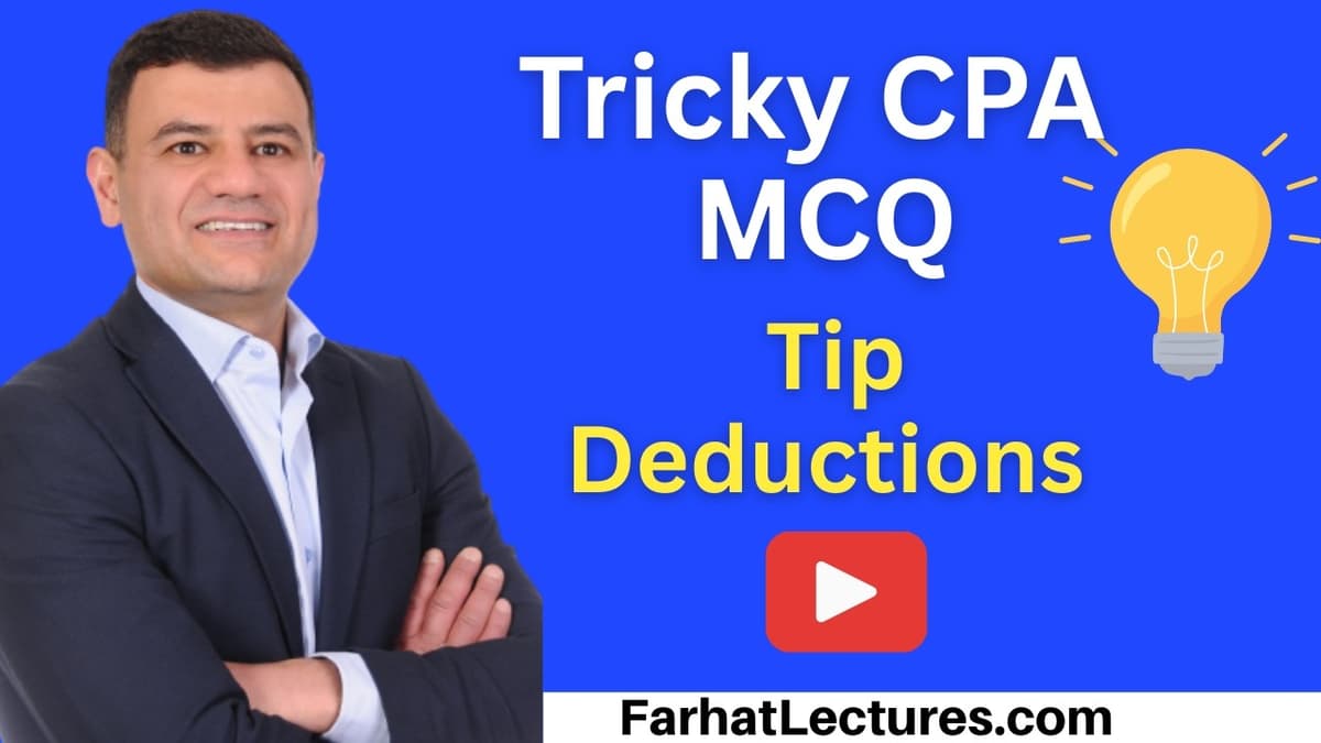 📝 Deductions for Qualified Tips MCQ — Taxation Course | Enrolled Agent (EA) | CPA Exam
