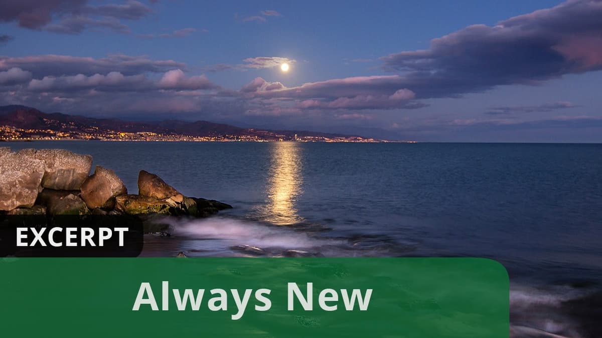 Always New (Excerpt)
