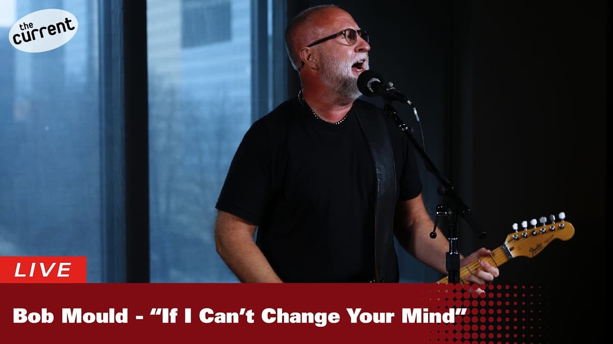 Bob Mould — If I Can't Change Your Mind (Live for The Current)