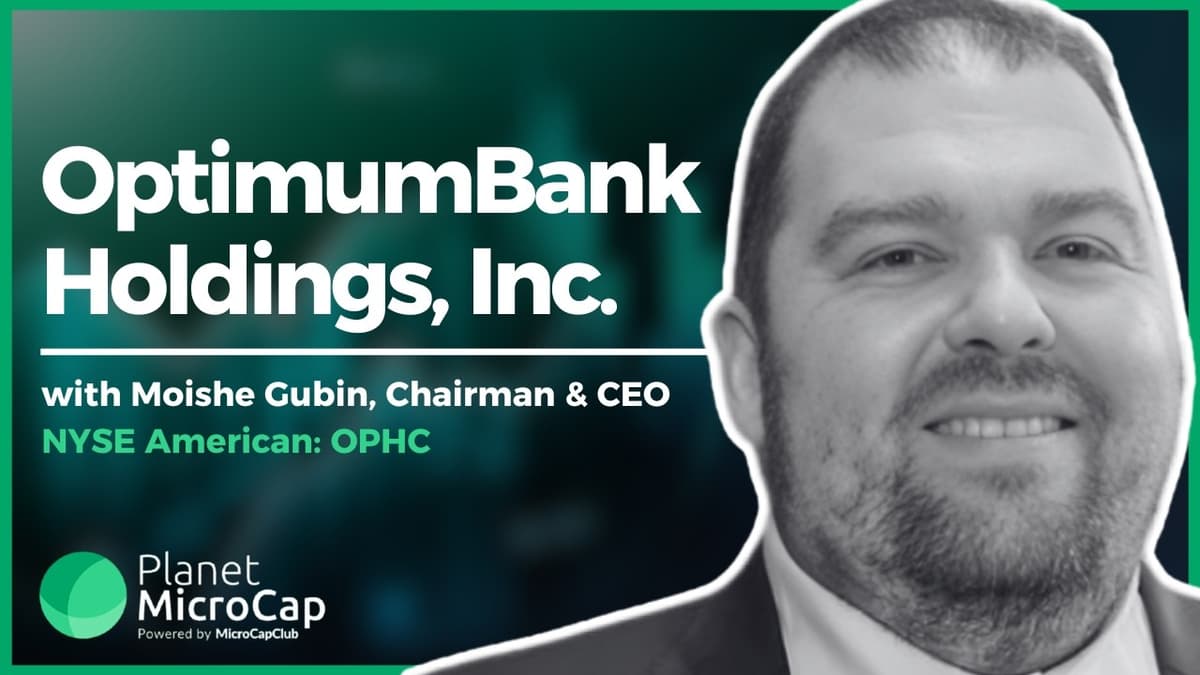 OptimumBank $OPHC Chairman & CEO Moishe Gubin on Relationship Banking and 2026 Growth Catalysts
