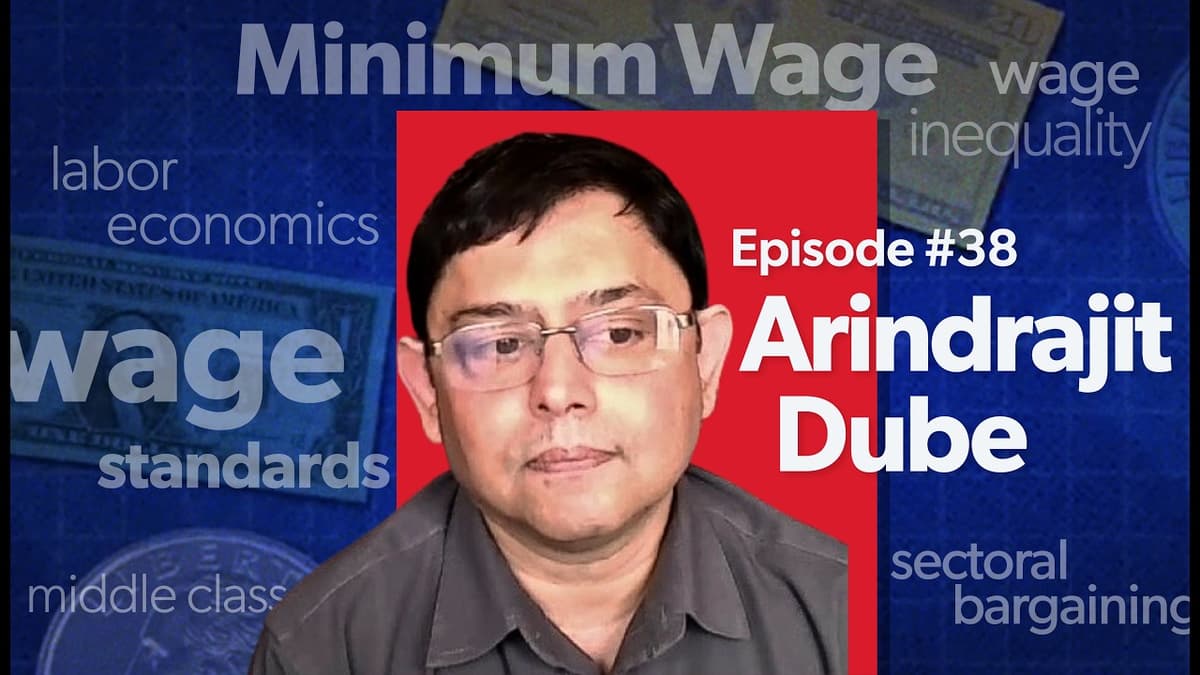 Mostly Economics Podcast 38: More Money, Less Problems with Arindrajit Dube