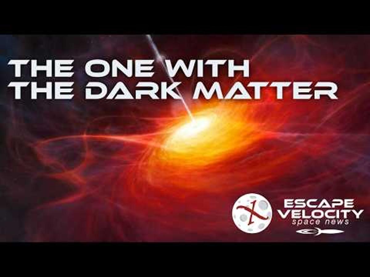 The One With the Dark Matter