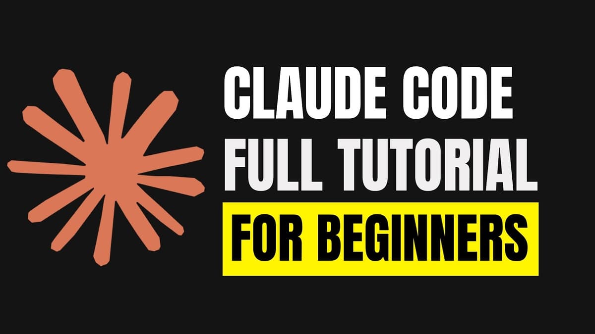 Claude Code - Full Tutorial for Beginners