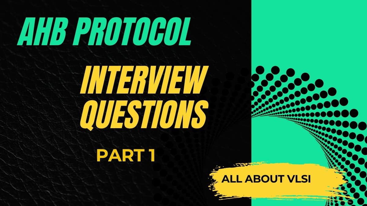 AHB Interview Questions and Answers | Part 1 | AMBA AHB Protocol Interview Prep