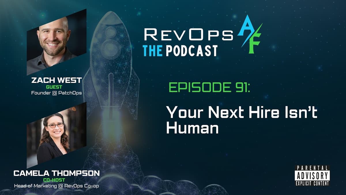 RevOpsAF Podcast Episode 91: Your Next Hire Isn’t Human