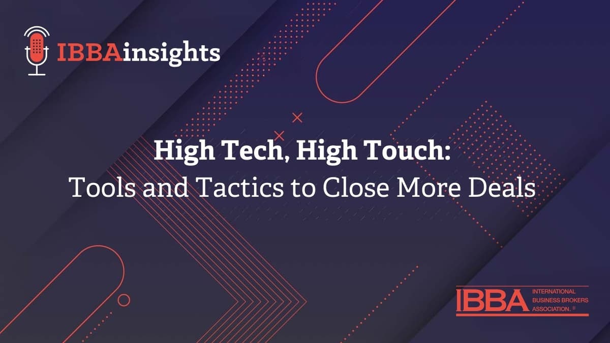 High Tech, High Touch: Tools and Tactics to Close More Deals