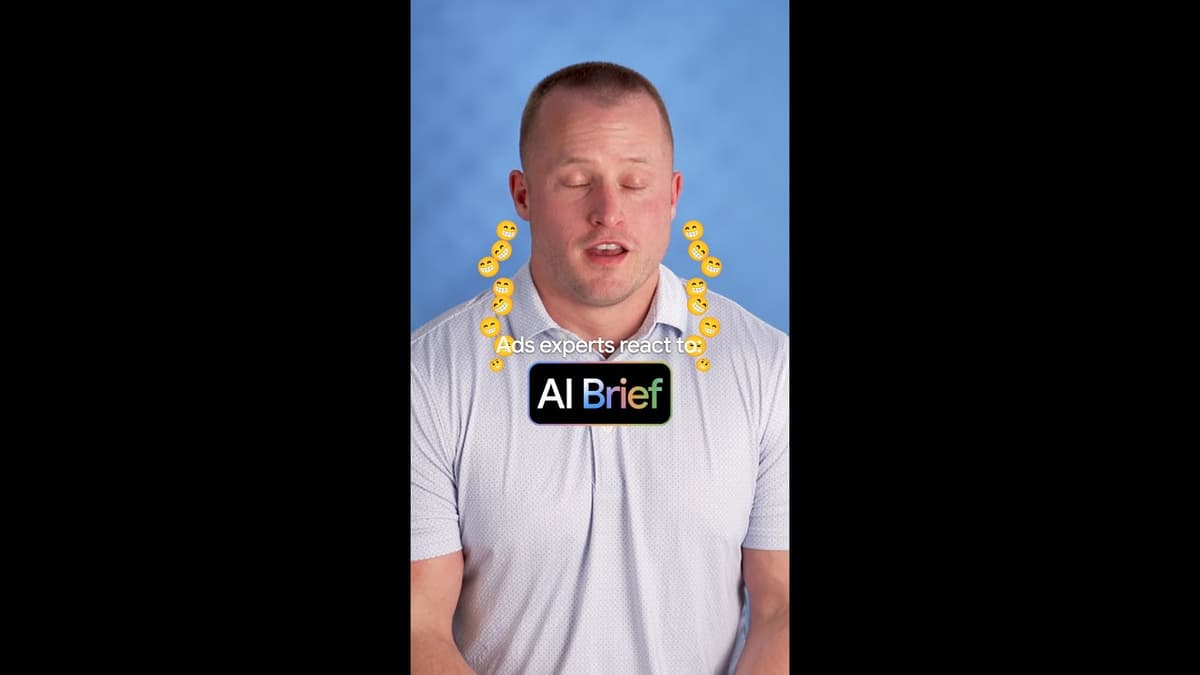 Ads Experts React to AI Brief