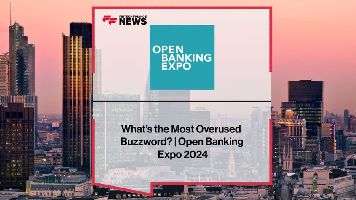 What’s the Most Overused Fintech Buzzword? - Open Banking Expo