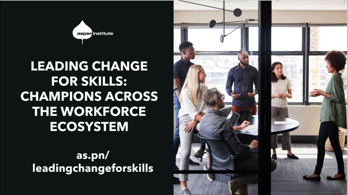 Leading Change for Skills: Champions Across the Workforce Ecosystem