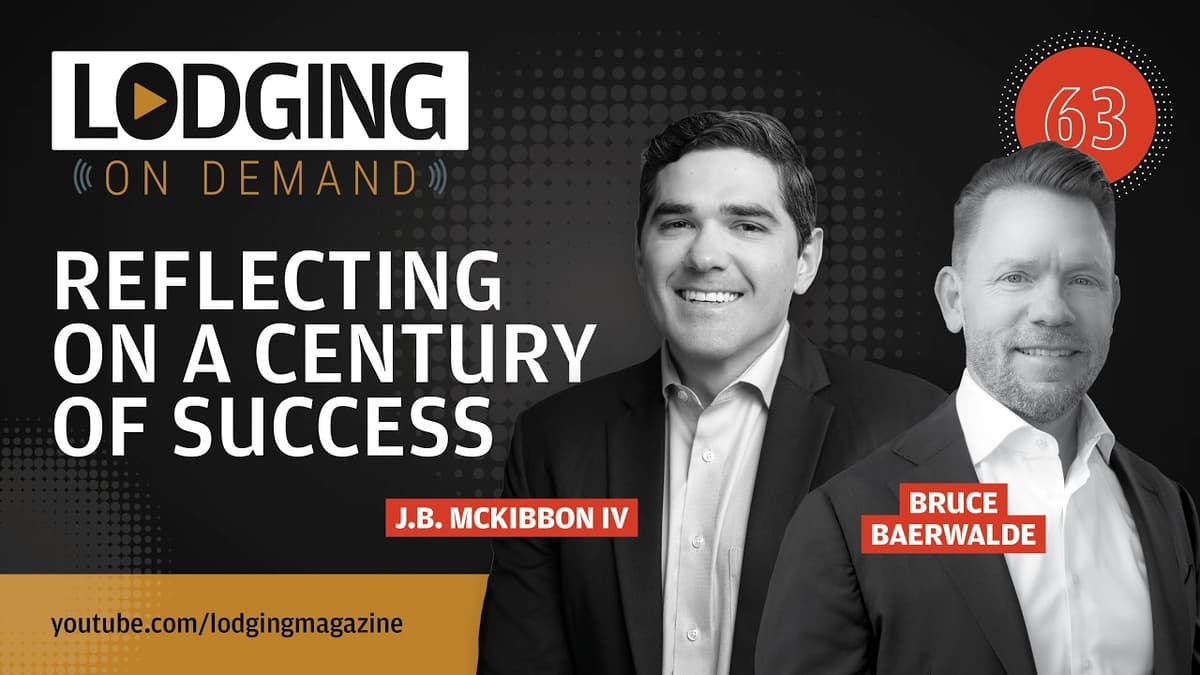 McKibbon Hospitality at 100: A Century of Hotel Growth & Leadership | OnDemand Episode 63