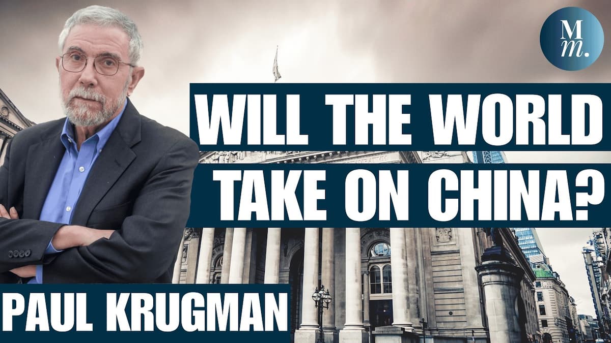 “A Huge Problem for Everybody” | Paul Krugman on China, the Dollar, A.I., & More