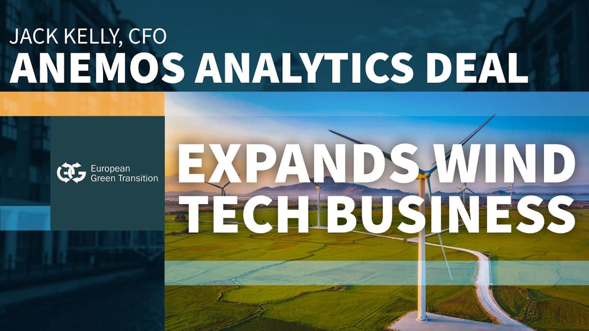 European Green Transition Boosts Stake in Anemos Analytics to 79%, Targeting UK Wind Fleet Expansion