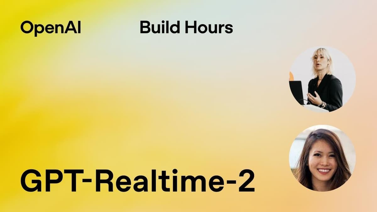 Build Hour: GPT-Realtime-2