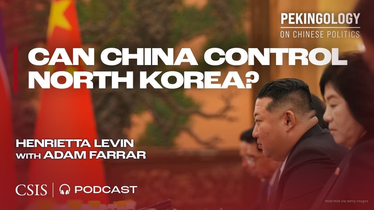 Can China Control North Korea?