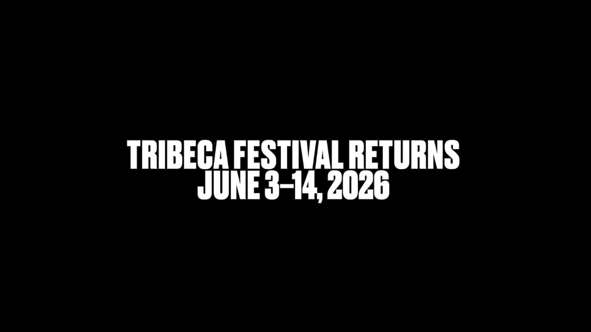 Tribeca Festival Returns | June 3-14, 2026