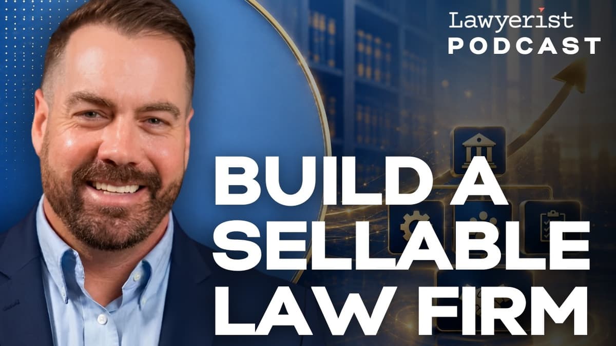 Selling a Law Firm: What Buyers Actually Look For