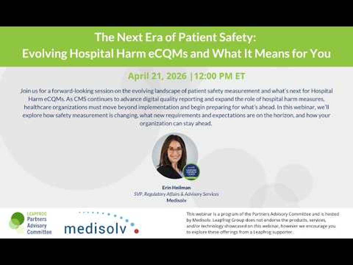 The Next Era of Patient Safety: Evolving Hospital Harm eCQMs and What It Means for You