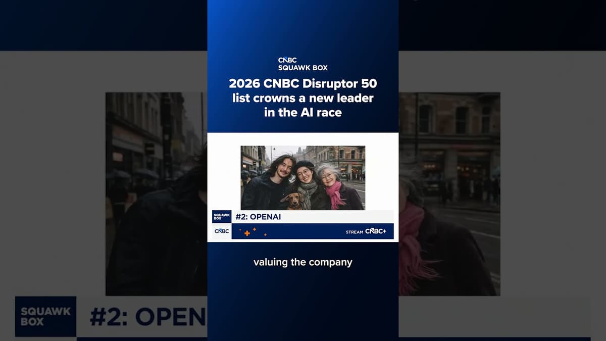2026 CNBC Disruptor 50 List Crowns a New Leader in the AI Race