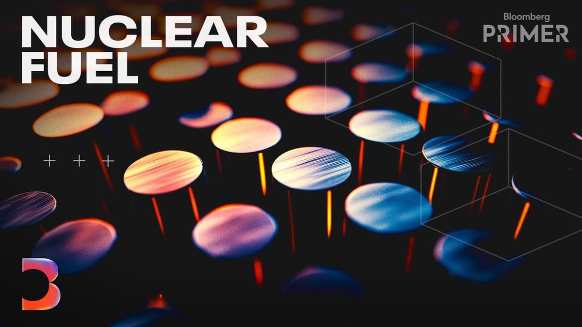 Making New Nuclear Fuel for an Atomic Renaissance | Bloomberg Primer
