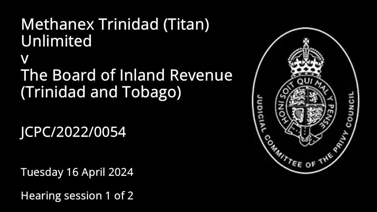 Methanex Trinidad (Titan) Unlimited v The Board of Inland Revenue (Trinidad and Tobago)