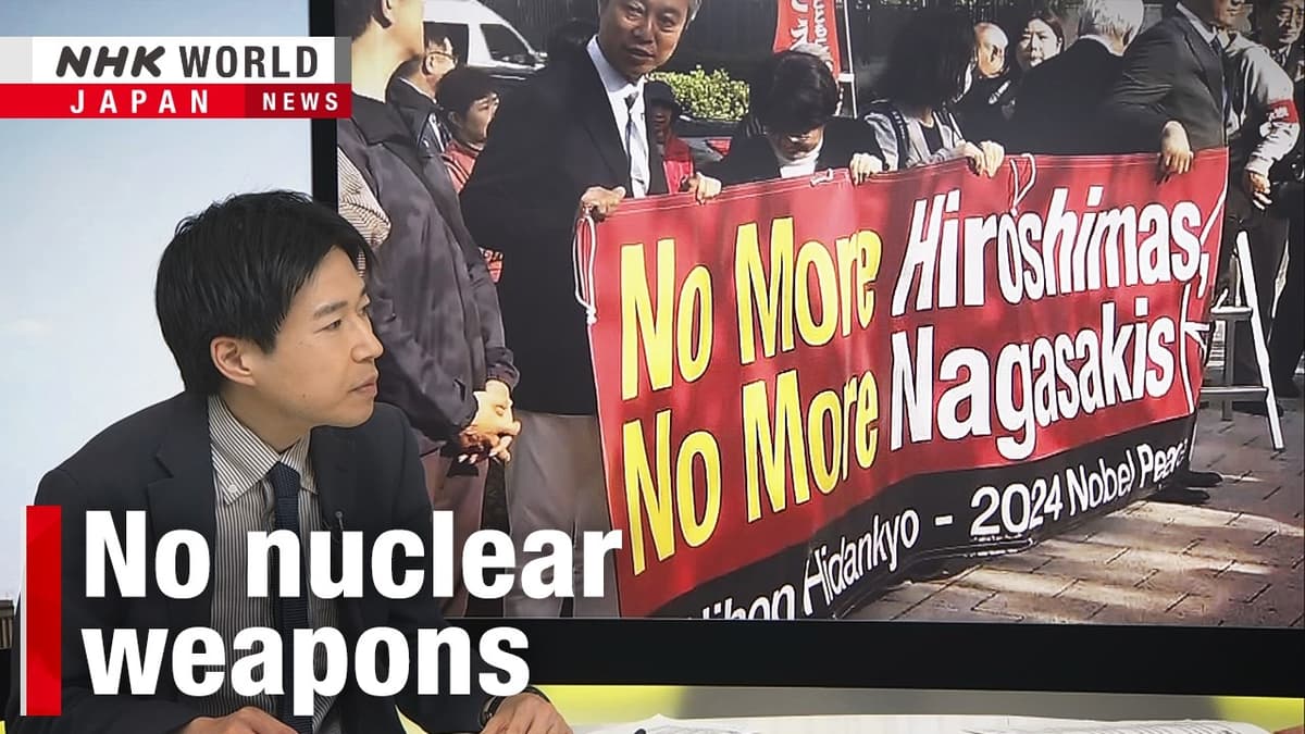 Japan to the World: Get Rid of Nuclear WeaponsーNHK WORLD-JAPAN NEWS