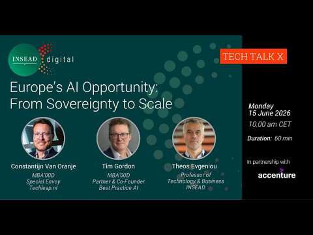 Europe’s AI Opportunity: From Sovereignty to Scale | T. Evgeniou, T. Gordon & C. Van Oranje