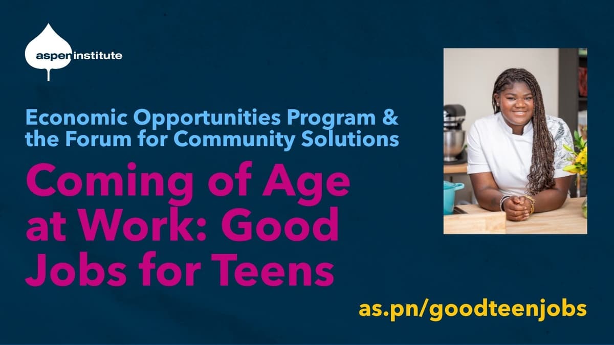 Coming of Age at Work: Good Jobs for Teens